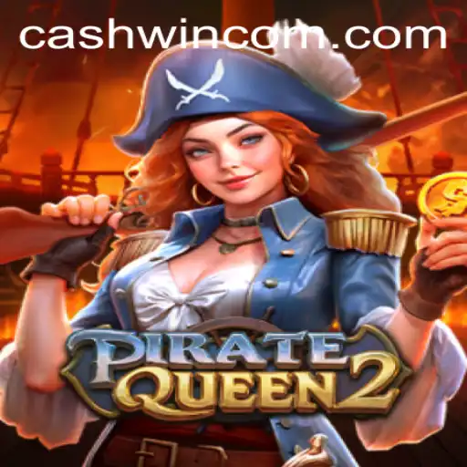 Exploring the Adventure of PirateQueen2 and the Thrill of Cashwin