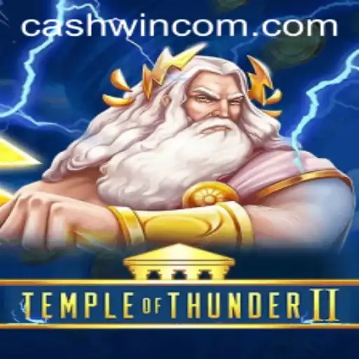 Exploring TempleofThunderII for Cashwin: A Thrilling Journey Through Virtual Challenges